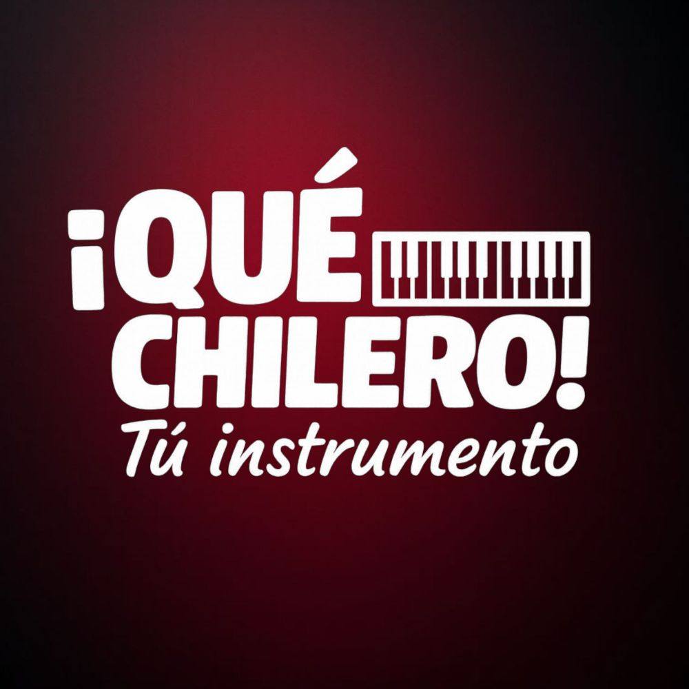 Que Chilero Tu Instrumento
